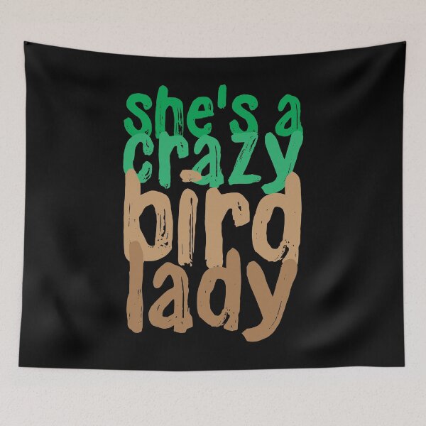 Item preview, She's a crazy bird lady designed and sold by SVDesignatVasil.