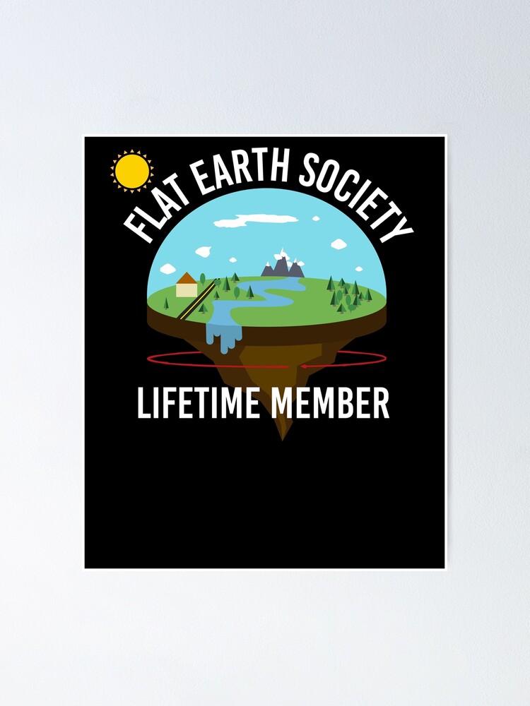 flat earth society poster