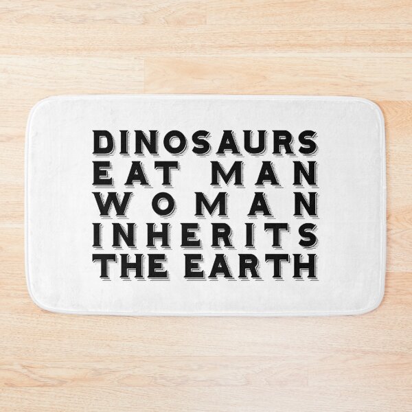 Item preview, Dinosaurs Eat Man Woman Inherits The Earth designed and sold by heroics.