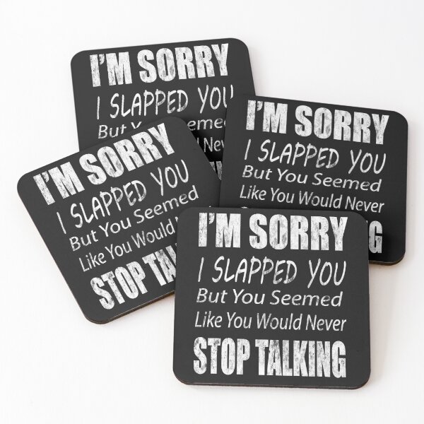 Item preview, Sorry I Slapped You designed and sold by smstees.