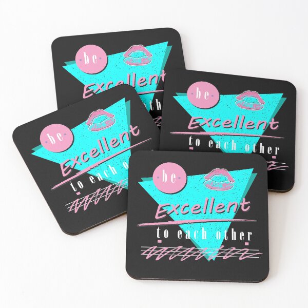 Item preview, Be Excellent! designed and sold by A83HA.