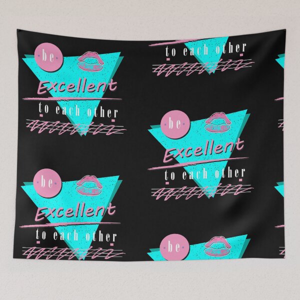 Item preview, Be Excellent! designed and sold by A83HA.
