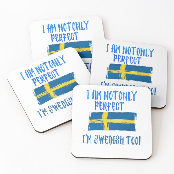 Item preview, I am not only Perfect, I'm Swedish Too Flag designed and sold by funnytshirtemp.