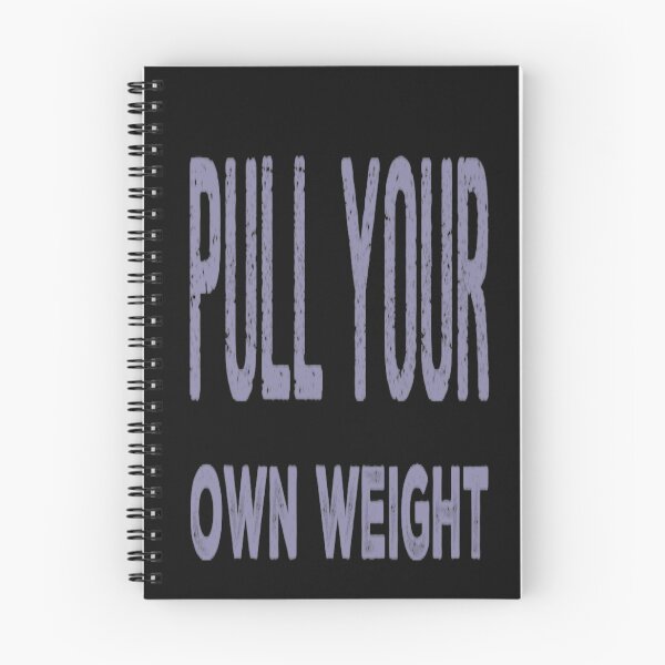 Item preview, Pull Your Own Weight designed and sold by madtoyman.