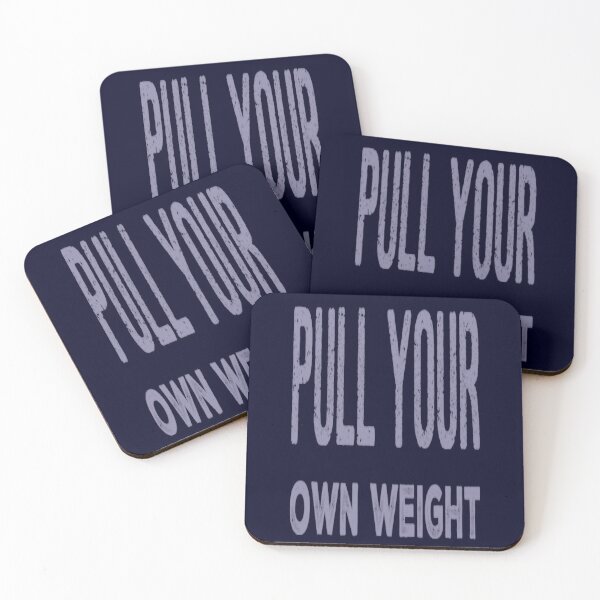 Item preview, Pull Your Own Weight designed and sold by madtoyman.