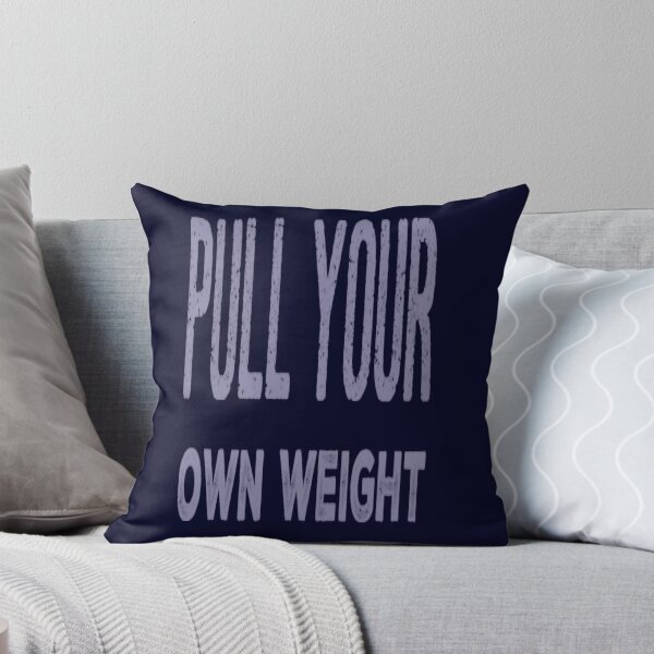 Item preview, Pull Your Own Weight designed and sold by madtoyman.
