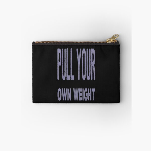 Item preview, Pull Your Own Weight designed and sold by madtoyman.