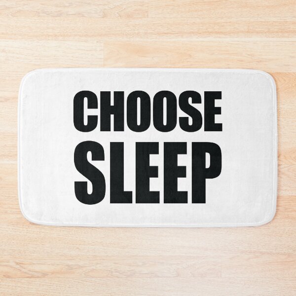 Item preview, CHOOSE SLEEP designed and sold by planDpromotions.