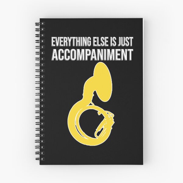 Item preview, Sousaphone - EVERYTHING ELSE IS JUST ACCOMPANIMENT - Funny Sousaphone Gift, marching band, brass band designed and sold by HEJAshirts.
