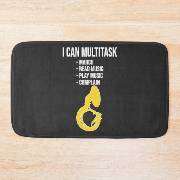 Item preview, Sousaphone - I CAN MULTITASK: MARCH, READ MUSIC, PLAY MUSIC, COMPLAIN - Funny Sousaphone Gift, marching band, brass band designed and sold by HEJAshirts.