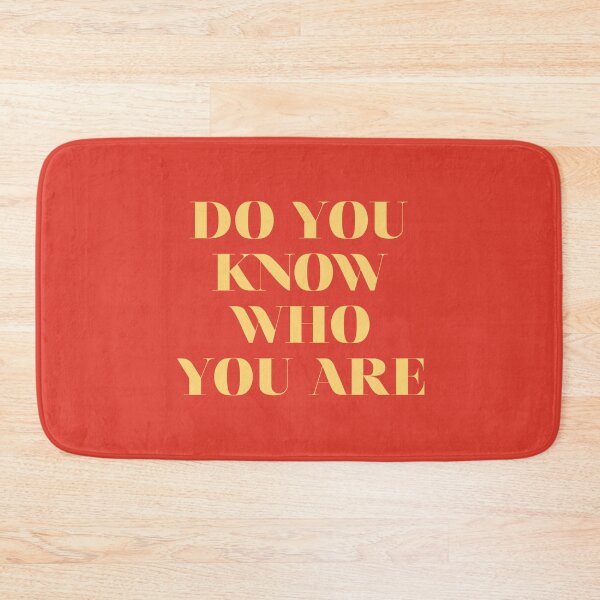 Item preview, DO YOU KNOW WHO YOU ARE designed and sold by flowerfeast.