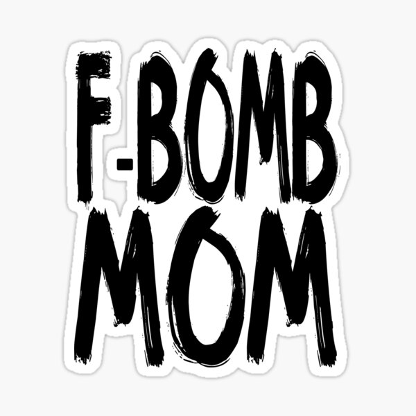 Free Free 237 F Bomb Mom With Tattoos Svg Free SVG PNG EPS DXF File