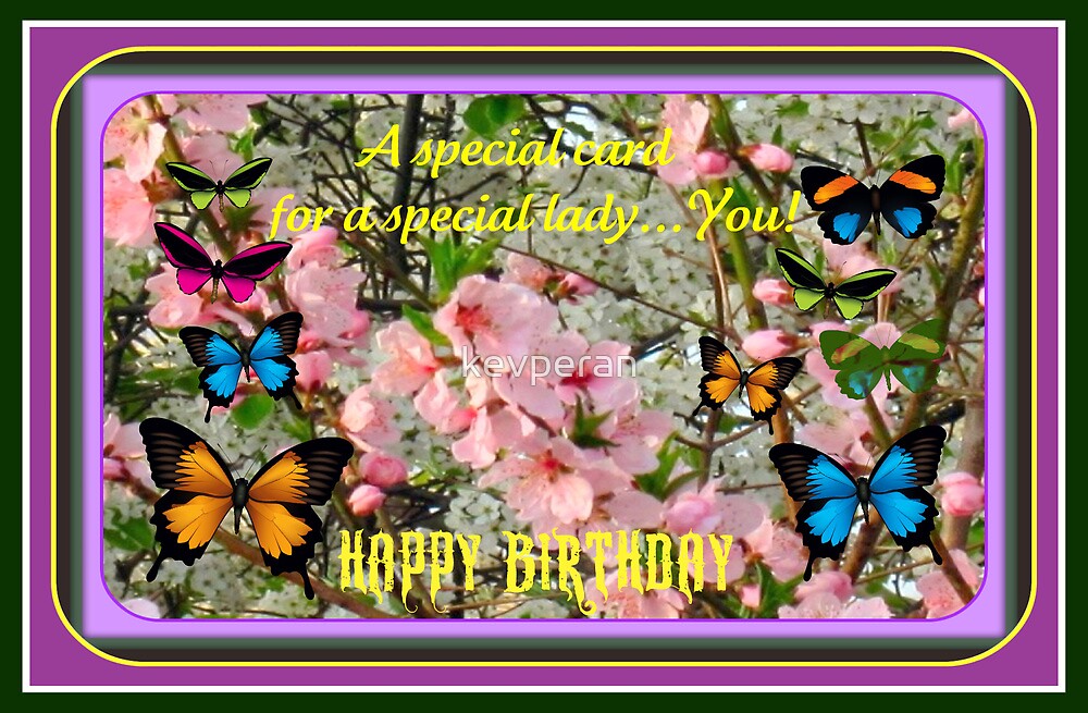 “SPECIAL LADY BIRTHDAY CARD” by kevperan | Redbubble