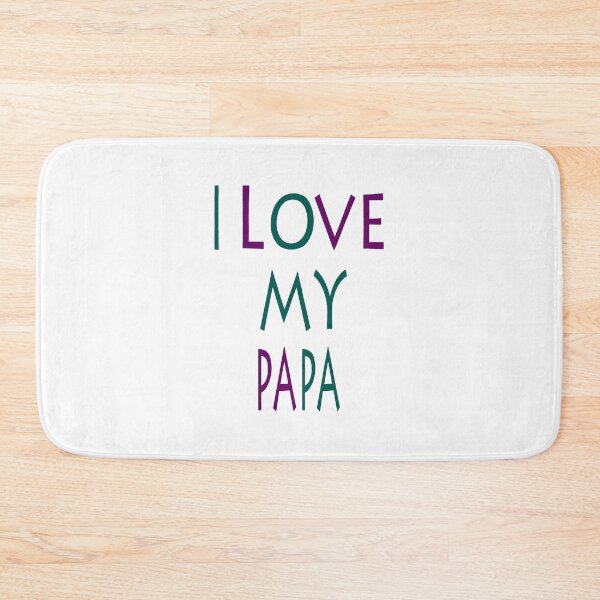 Item preview, I Love My Papa  designed and sold by raineOn.