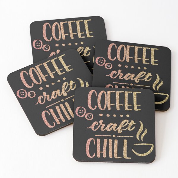 Item preview, Coffee, Craft, Chill. Rose Gold Glitter Crafting Quote on Black designed and sold by MysticMagpie.