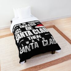 Christmas Always Be Yourself Santa claus hat Comforter