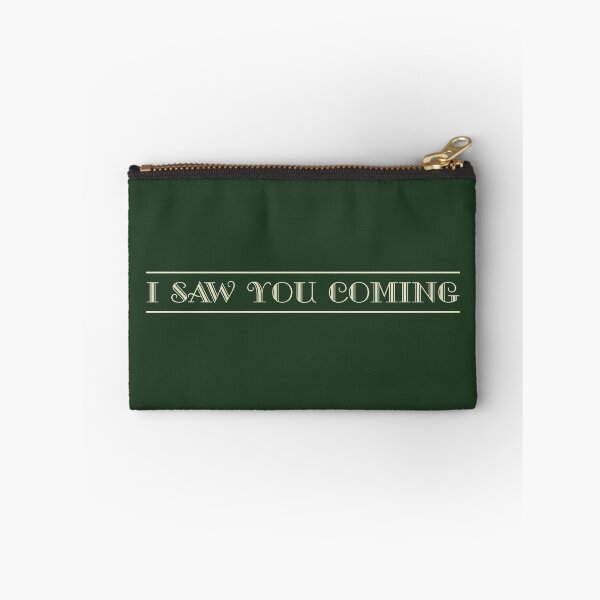 Item preview, I Saw You Coming designed and sold by Off the Box.