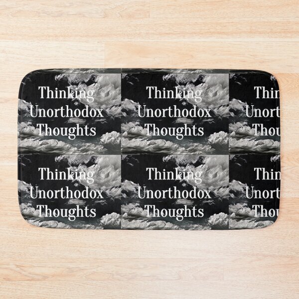 Item preview, Thinking Unorthodox Thoughts  designed and sold by Thirteencats.
