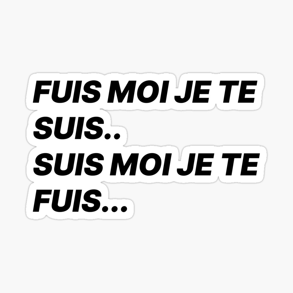 Fuis Moi Je Te Suis Expression T-shirt trend flee me I am you .. am me I flee you ..." Art Board Print for  Sale by ohlandaise | Redbubble