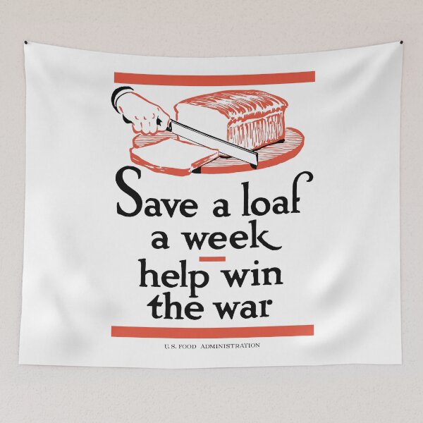 Item preview, Save A Loaf A Week -- Help Win The War designed and sold by warishellstore.