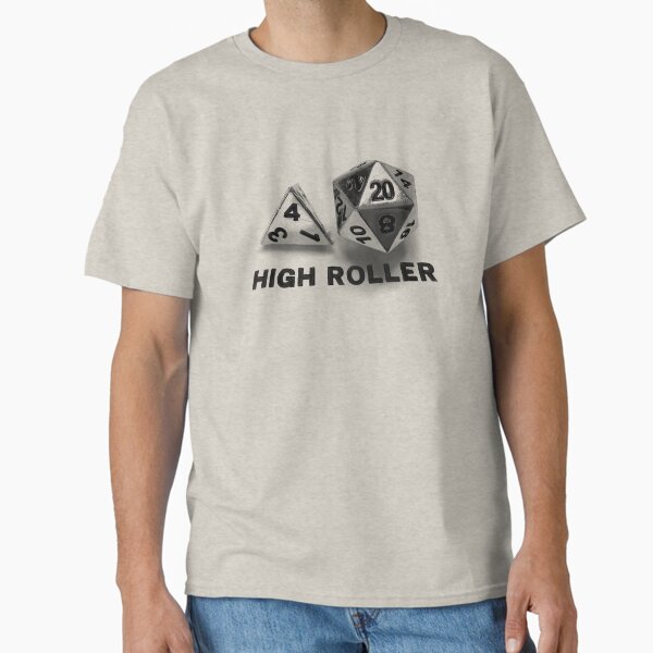 High Roller d420 Classic T-Shirt