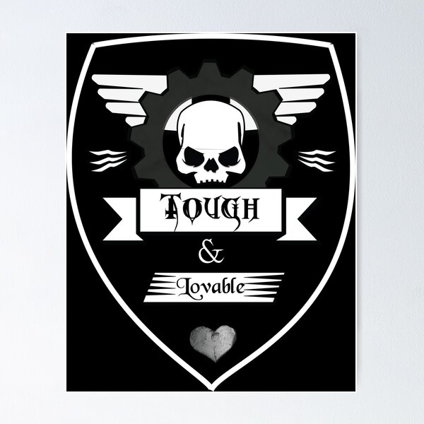 Item preview, Tough and Lovable designed and sold by eddyscanyon.