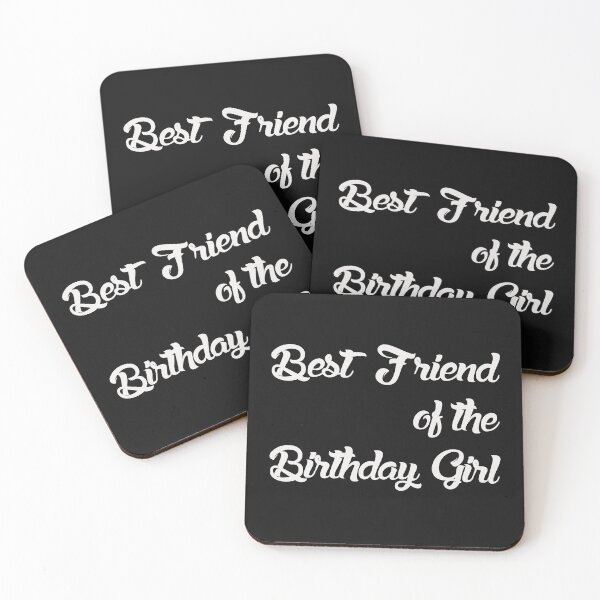 Item preview, BEST FRIEND OF THE BIRTHDAY GIRL designed and sold by bigerdan.