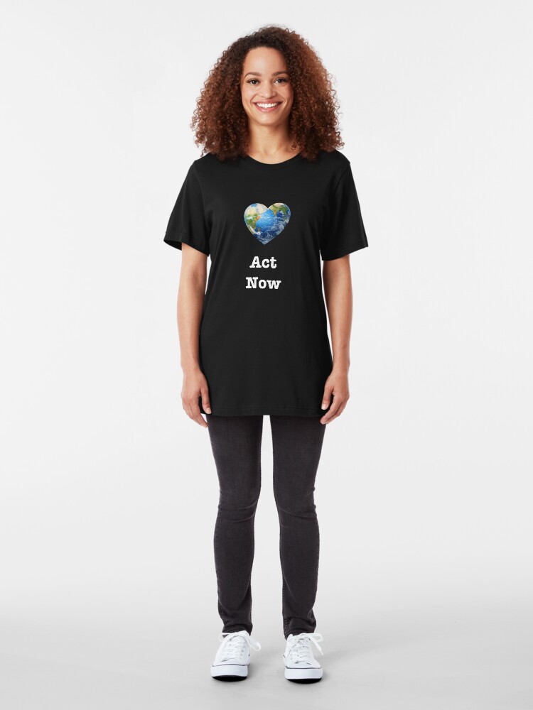Alternate view of Act Now (white text) - climate change Slim Fit T-Shirt