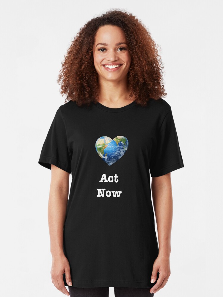 Alternate view of Act Now (white text) - climate change Slim Fit T-Shirt