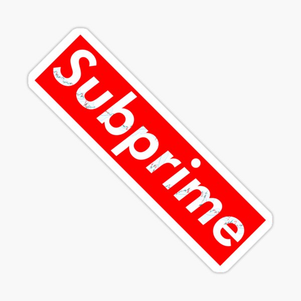 Subprime Sticker
