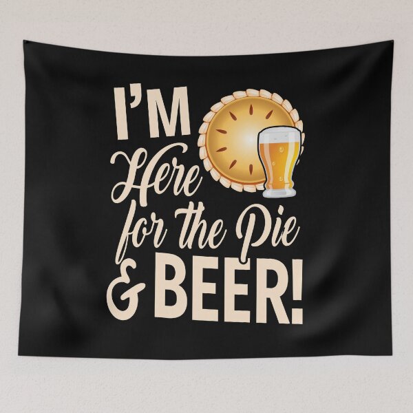 Item preview, Funny Thanksgiving Dinner - Here for Pie and Beer designed and sold by eternallygifted.