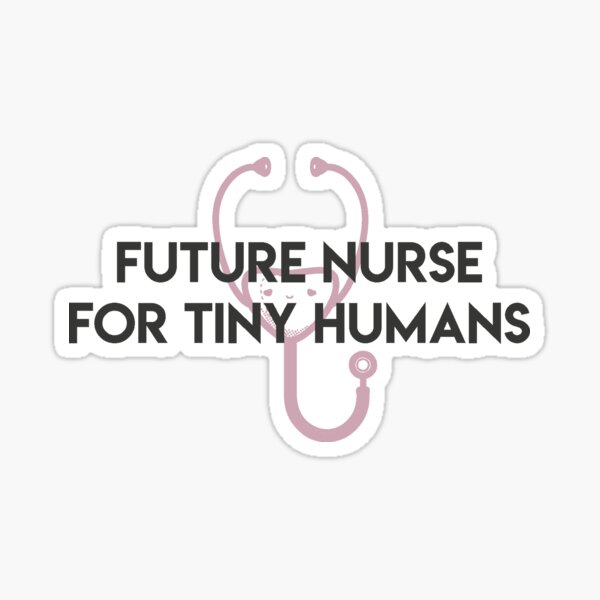 future nurse for tiny humans - rosy pink Sticker