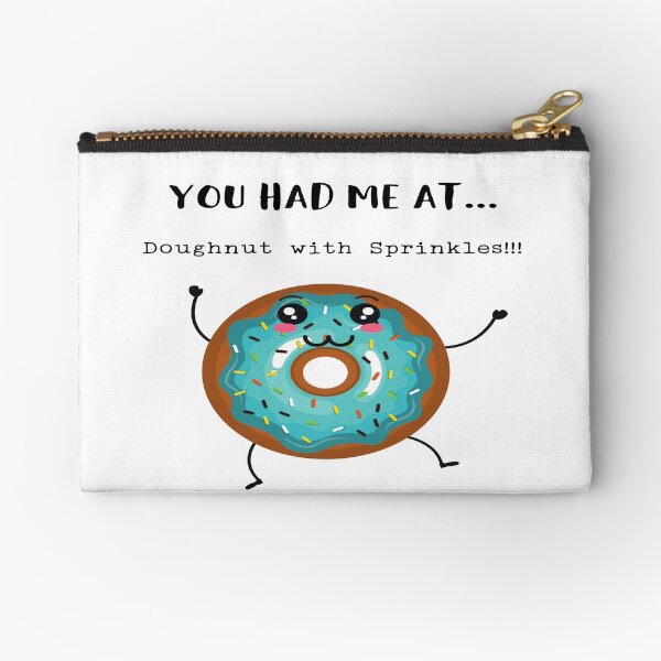 Item preview, You Had Me At...Doughnut with Sprinkles!!! designed and sold by Saydiebel.