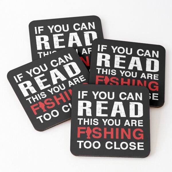 Item preview, If You Can Read This You Are Fishing Too Close designed and sold by CuringBreakup.