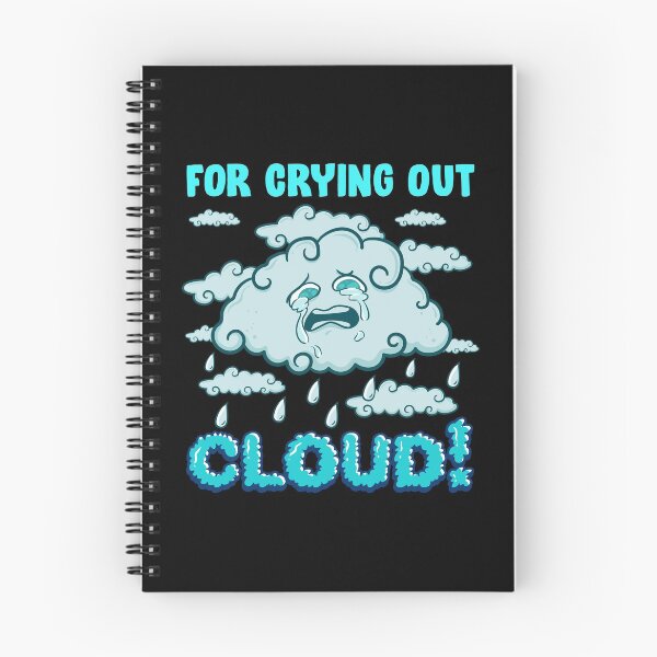 Item preview, For Crying Out Cloud Rain Weather Meteorology Pun designed and sold by perfectpresents.