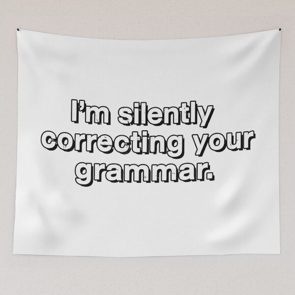 Item preview, I'm Silently Correcting Your Grammar designed and sold by CuringBreakup.