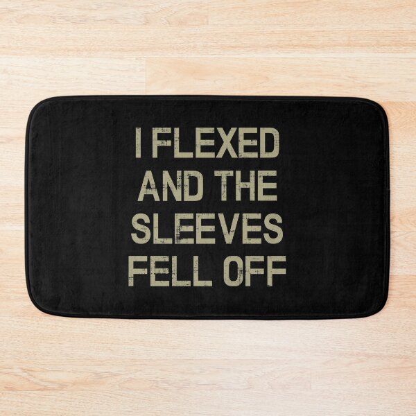 Item preview, I Flexed And The Sleeves Fell Off designed and sold by CuringBreakup.