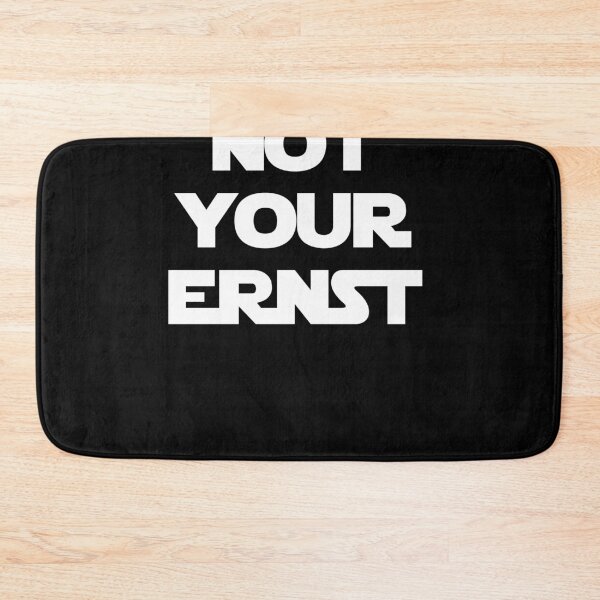 Item preview, Not Your Ernst - Do not be serious Denglisch designed and sold by xDumbledore.