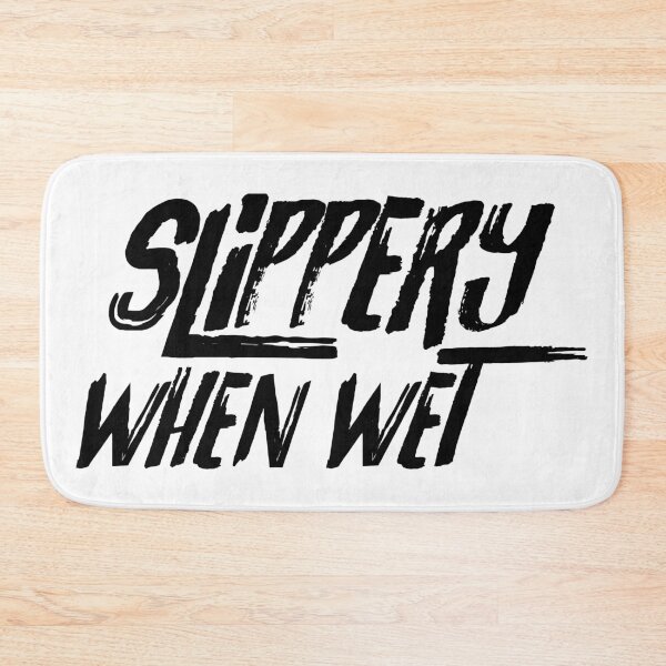 Item preview, Slippery When Wet. designed and sold by LeonLedesma.