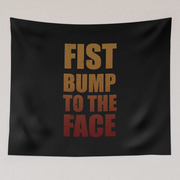 Item preview, Fist Bump To The Face  designed and sold by CuringBreakup.