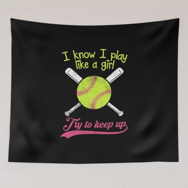 Item preview, Baseball I know I Play Like A Girl Try To Keep Up - Softball designed and sold by Superhero Gear.