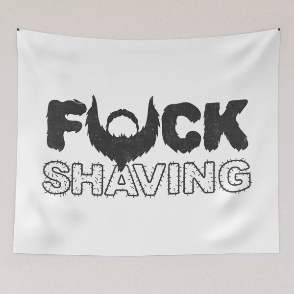 Item preview, Fuck Shaving - Beard Shaving  designed and sold by CuringBreakup.