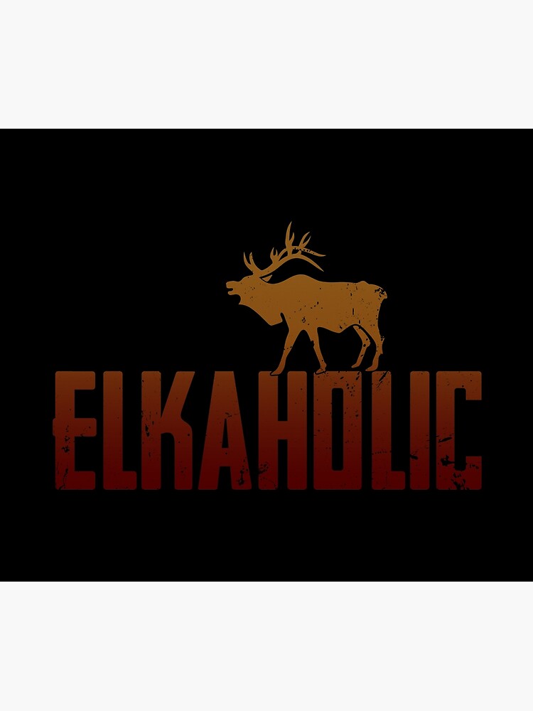 Disover Elkaholic Elk Hunting Tapestry