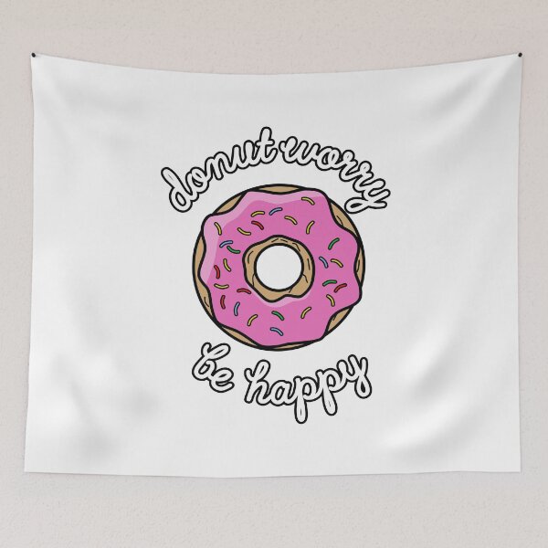 Item preview, Donut Worry Be Happy - Dont Worry Be Happy  designed and sold by CuringBreakup.