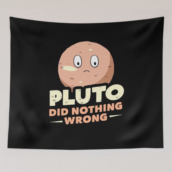 Item preview, Pluto Did Nothing Wrong designed and sold by Yipptee Shirts.