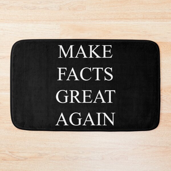 Item preview, Make Facts Great Again (White) designed and sold by TheLastStand.