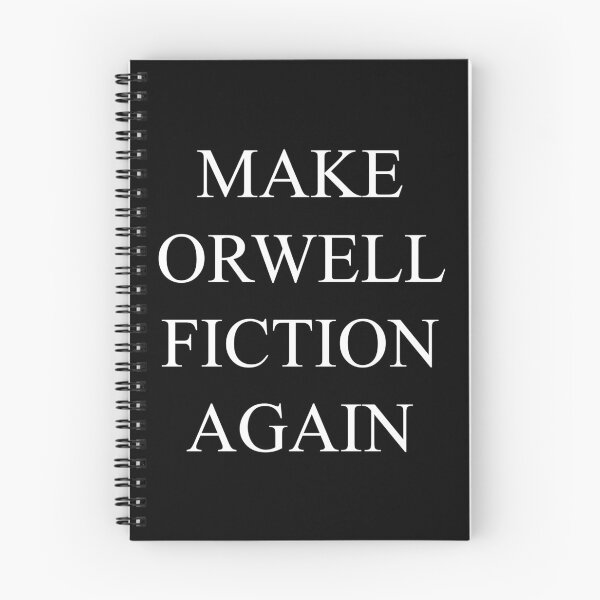 Item preview, Make Orwell Fiction Again designed and sold by TheLastStand.