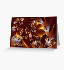 Love Is Eternal Card Greeting Card