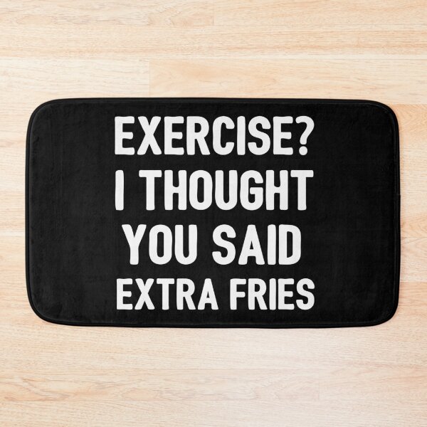 Item preview, Exercice I Thought You Said Extra Fries designed and sold by HighCiti.