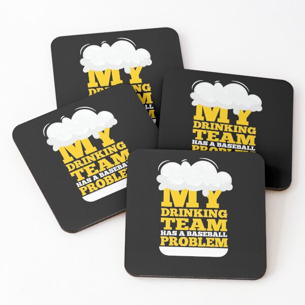 Item preview, My drinking team has a baseball problem designed and sold by Urosek.